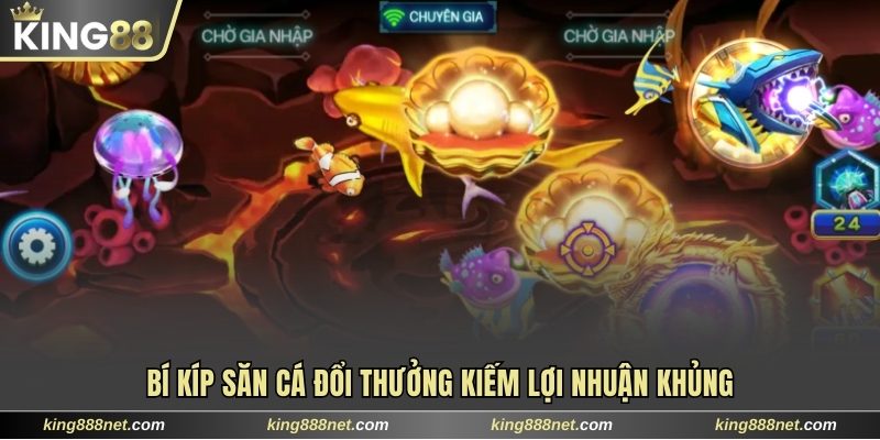 Bắn Cá Đổi Thưởng Chinh Phục Boss Kiếm Xèng Đã Tay 2025 Bí kíp săn ngư bỏ túi lợi nhuận khủng