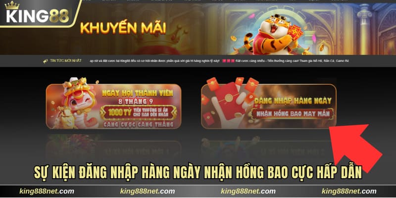 Tham Gia Đăng Nhập Hàng Ngày Nhận Hồng Bao Tại King88 đăng nhập hàng ngày nhận hồng bao