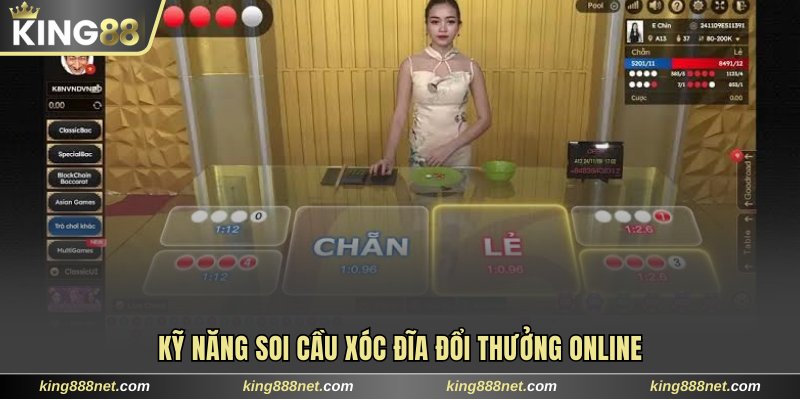 Game Xóc Đĩa Đổi Thưởng King88 Thu Lãi Khủng Mỗi Ngày Kỹ năng soi cầu Xóc Đĩa đổi thưởng online