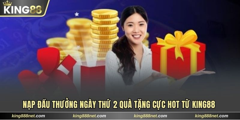 nạp đầu thưởng ngày thứ 2