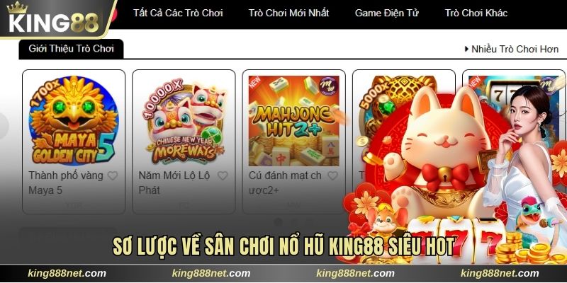 Sơ lược về sân chơi nổ hũ King88 siêu hot